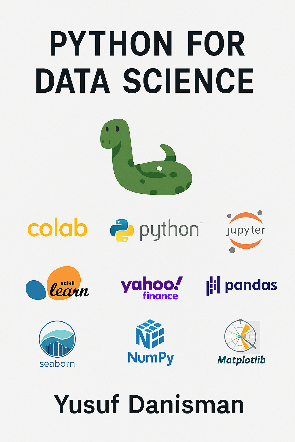 Python For Data Science: Book Cover includes the following logos: Google Colab, Python, Jupyter Notebook, Sklearn, Yahoo Finance, Pandas, Seaborn, NumPy, and Matplotlib.